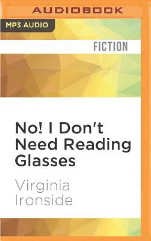 Digital No! I Don't Need Reading Glasses Virginia Ironside