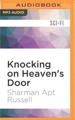 Digital Knocking on Heaven's Door Sharman Apt Russell