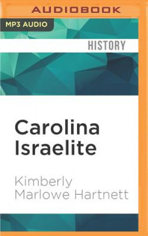 Digital Carolina Israelite: How Harry Golden Made Us Care about Jews, the South, and Civil Rights Kimberly Marlowe Hartnett