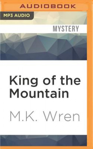 Digital King of the Mountain M. K. Wren