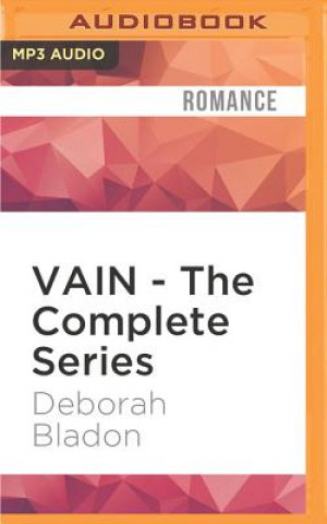 Digital Vain - The Complete Series: Part One, Part Two & Part Three Deborah Bladon