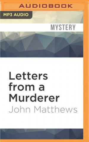 Digital Letters from a Murderer John Matthews