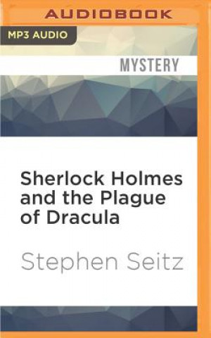 Digital Sherlock Holmes and the Plague of Dracula Stephen Seitz