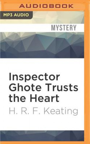 Digital Inspector Ghote Trusts the Heart H. R. F. Keating