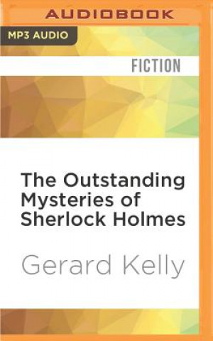 Digital The Outstanding Mysteries of Sherlock Holmes Gerard Kelly