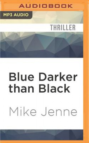 Digital Blue Darker Than Black: A Thriller Mike Jenne