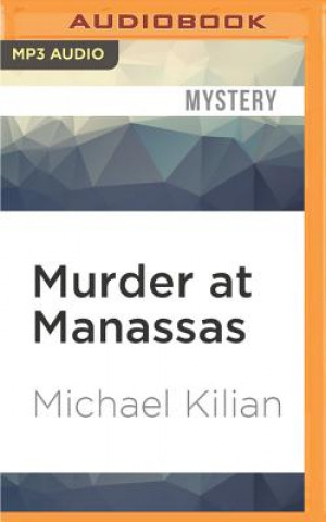 Digital Murder at Manassas Michael Kilian