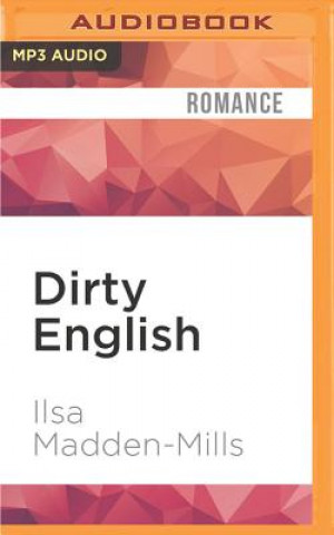 Digital Dirty English Ilsa Madden-Mills