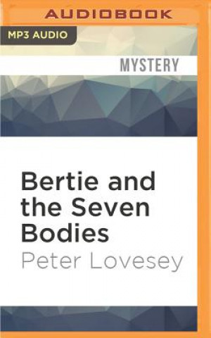 Digital Bertie and the Seven Bodies Peter Lovesey