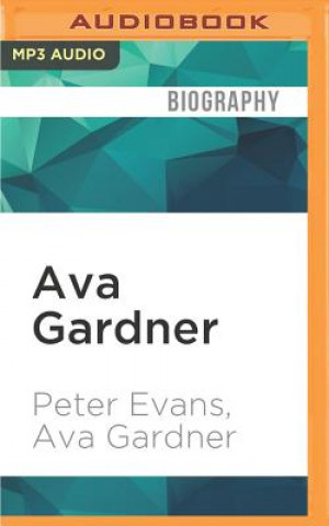 Digital Ava Gardner: The Secret Conversations Peter Evans