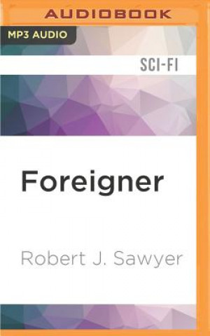 Digital Foreigner: The Quintaglio Ascension, Book 3 Robert J. Sawyer