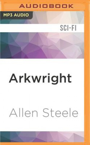 Digital Arkwright Allen Steele