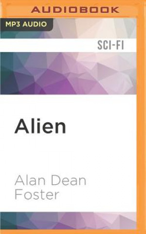 Audio Alien: The Official Movie Novelization Alan Dean Foster