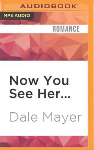 Digital Now You See Her Dale Mayer