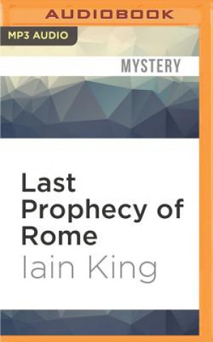 Digital Last Prophecy of Rome Iain King