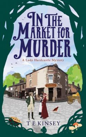 Hanganyagok In the Market for Murder T. E. Kinsey