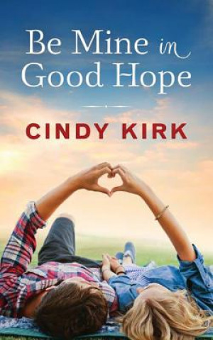 Audio Be Mine in Good Hope Cindy Kirk