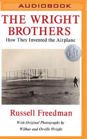 Digital The Wright Brothers: How They Invented the Airplane Russell Freedman