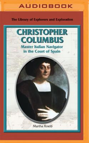 Digital Christopher Columbus: Master Italian Navigator in the Court of Spain Martha Kneib