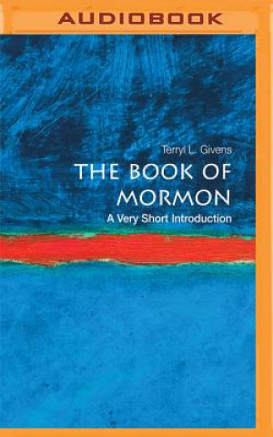 Digital The Book of Mormon: A Very Short Introduction Terryl L. Givens
