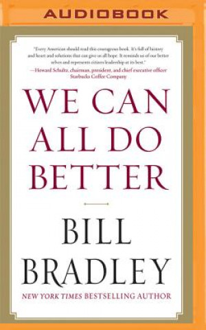 Digital We Can All Do Better Bill Bradley