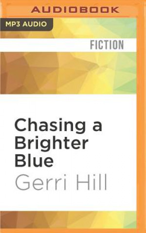 Digital Chasing a Brighter Blue Gerri Hill