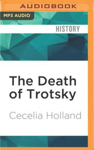 Digital The Death of Trotsky Cecelia Holland