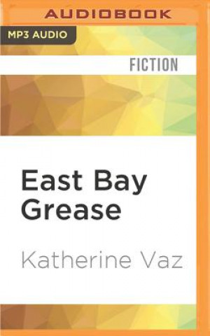 Digital East Bay Grease Katherine Vaz