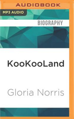 Digital Kookooland: A Memoir Gloria Norris