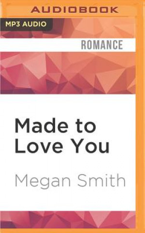 Digital Made to Love You Megan Smith