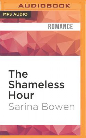Digital The Shameless Hour Sarina Bowen