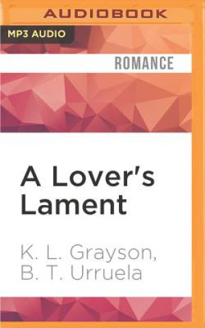 Digital A Lover's Lament K. L. Grayson