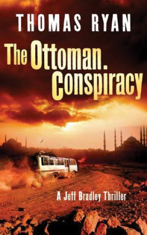 Hanganyagok The Ottoman Conspiracy Thomas Ryan