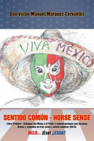 Könyv Sentido comun - Horse Sense Victor Manuel Marquez Cervantes