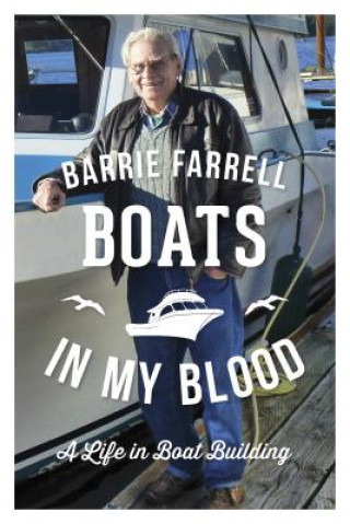 Könyv Boats in My Blood Barrie Farrell