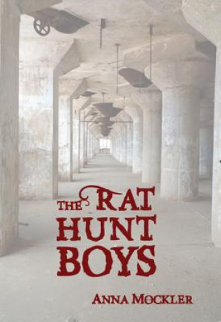 Книга Rat Hunt Boys Anna Mockler