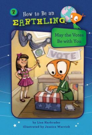 Book May the Votes Be with You (Book 7): Citizenship Lisa Harkrader