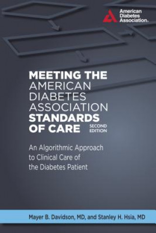 Carte Meeting the American Diabetes Association Standards of Care Stanley H. Hsia