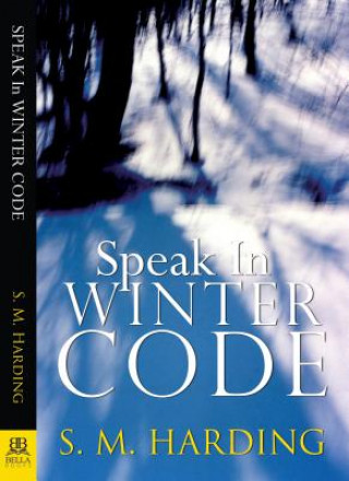 Książka Speak in Winter Code S. M. Harding