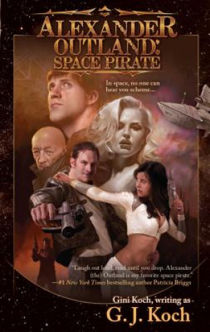 Kniha Alexander Outland: Space Pirate Gini Koch