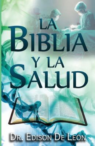 Könyv La Biblia y La Salud Dr Edison De Leon