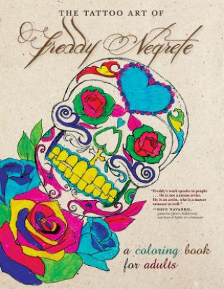 Könyv Tattoo Art Of Freddy Negrete Freddy Negrete