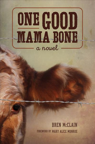 Knjiga One Good Mama Bone Bren McClain