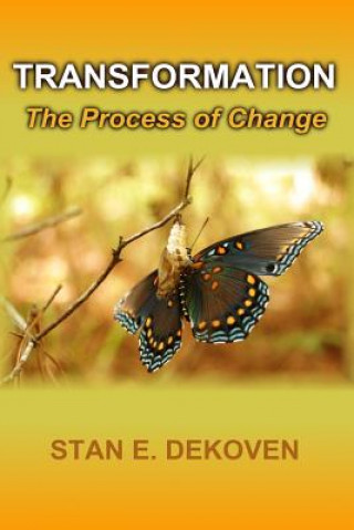 Kniha Transformation - The Process of Change Stan Dekoven