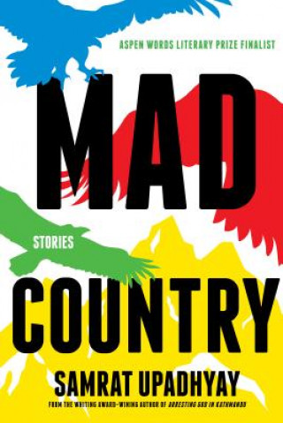 Kniha Mad Country Samrat Upadhyay