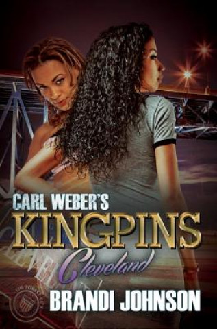 Kniha Carl Weber's Kingpins: Cleveland Brandi Johnson