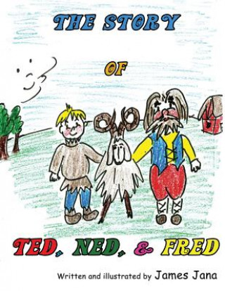 Kniha The Story of Ted, Ned, and Fred MR James Jana