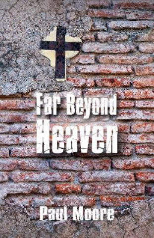 Carte Far Beyond Heaven MR Paul Moore