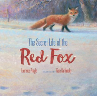 Carte Secret Life of the Red Fox Laurence Pringle