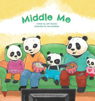 Könyv Middle Me: A Growing-Up Story of the Middle Child Jeff Dinardo